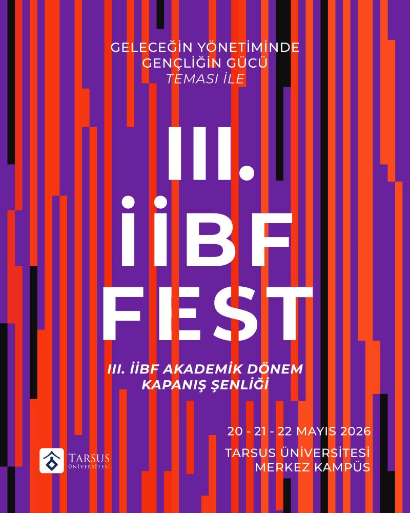 III. İİBF-FEST Akademik Dönem Şenliği